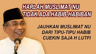 harlah muslimat nu tidak ada habib-habiban, cuekin habib luthfi