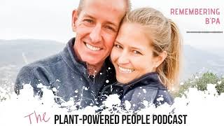 Remembering The Brand New Vegan | Plant-Powered People Podcast | Ep. 21