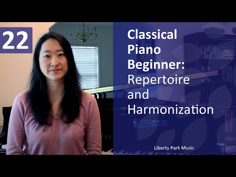 Repertoire and Harmonization | Classical Piano Beginner | Lesson 22