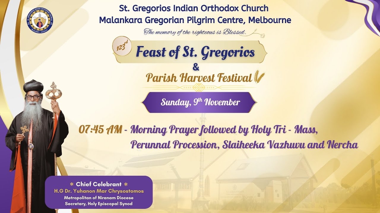 Feast of St. Gregorios, Holy Tri-Mass Chief Celebrant: H.G Dr. Yuhanon Mar Chrysostomos