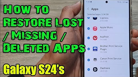Galaxy S24/S24+/Ultra: How to Restore Lost/Missing/Deleted Apps
