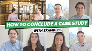 How to Conclude a Consulting Case Interview | Tips & Examples