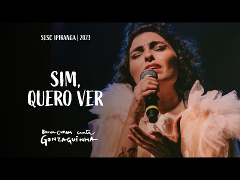 Sim, Quero Ver • Bruna Caram canta Gonzaguinha | SESC Ipiranga