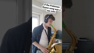 If the Pokémon theme song was a saxophone solo 🎷 #shorts