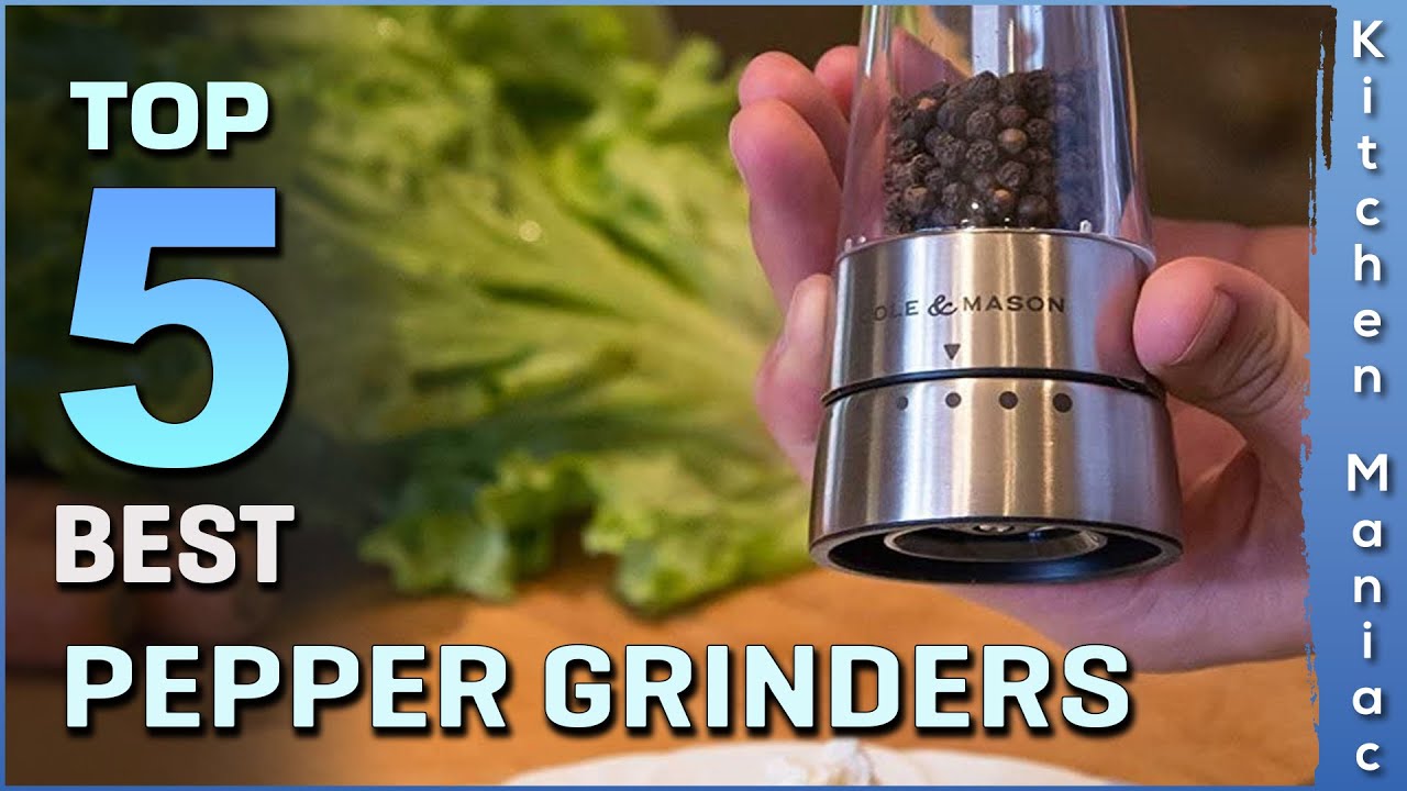 The 5 Best Pepper Mills