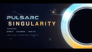 Pulsarc: Singularity Gameplay Trailer