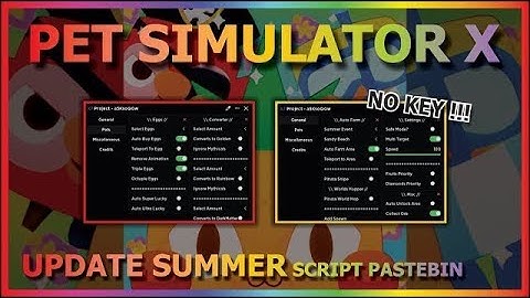 PET SIMULATOR X Script Pastebin 2023 AUTO FARM NEW ARE | HATCH NEW EGG | FREE HOVERBOARD [🍍SUMMER]