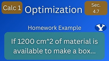 Day 28: Homework Example #1  - Optimization Problems, Part 2 (Sect 4.7B)