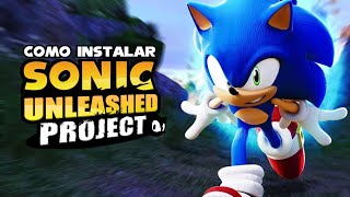 COMO INSTALAR UNLEASHED PROJECT! Tutorial para Sonic Generations!