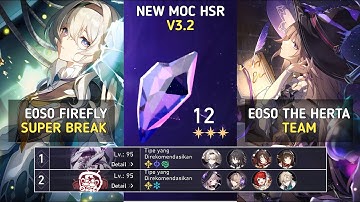 E0S0 Firefly Super Break & E0S0 The Herta Team | MOC Floor 12 3 Stars | Honkai: Star Rail