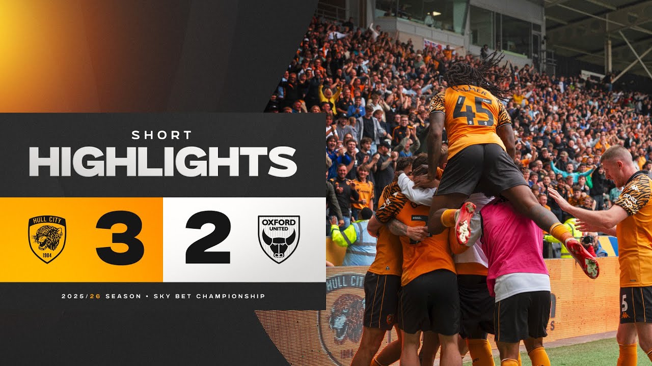 Video highlights for Hull City 3-2 Oxford United
