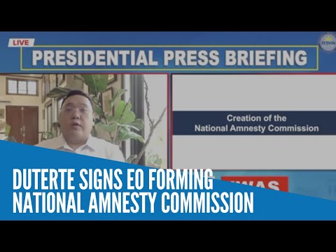 Duterte signs EO forming National Amnesty Commission