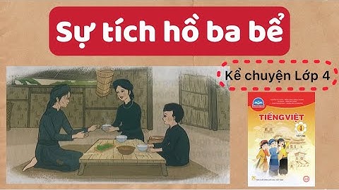 Sự tích hồ ba bể có những nhân vật nào