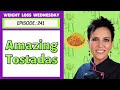 The BEST Tostadas Ever! | WEIGHT LOSS WEDNESDAY - Episode: 241