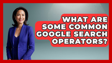 What Are Some Common Google Search Operators? - SearchEnginesHub.com