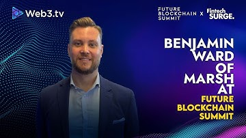 Benjamin Ward of Marsh at Future Blockchain Summit 2025
