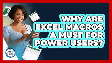 Why Are Excel Macros A Must For Power Users? - Docs and Sheets Pro