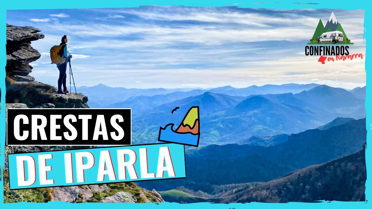 RUTAS SENDERISMO NAVARRA | CRESTAS DE IPARLA  - CONFINADOS en NAVARRA #2️⃣