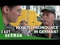 How to pronounce "R" in German | Easy German 174
