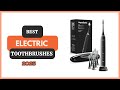 5 Best Electric Toothbrushes of 2026