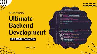 8. Add Register Validations | Ultimate Backend Development Course [2026]