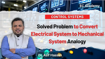 Solved Problem to Convert Electrical System to Mechanical System Analogy || EC Academy
