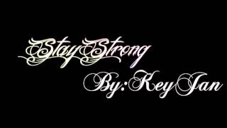 stay strong (the last for haters)-KeyJan-