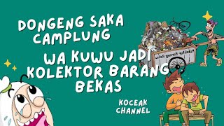 Download Lagu dongeng sunda jadul : wa Kuwu jadi tukang kolektor barang bekas MP3