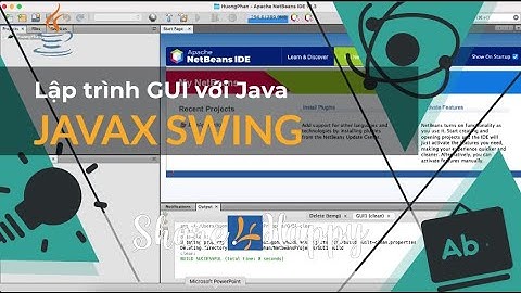 Java GUI - Giới thiệu lập lập trình Giao diện với Javax Swing