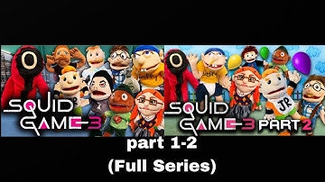 SML Movie: SQUID GAME 3 Part 1-2 (Full Series)