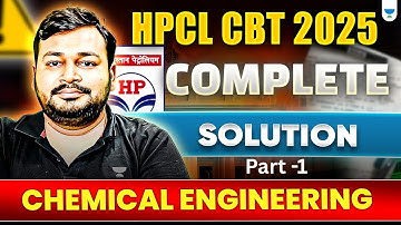 HPCL CBT 2025 | Complete Solution | Part 1 | Chemical Engineering | Ankur Bansal