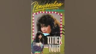 penyesalan versi original ( titiek nur )