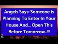 11:11⚠️Angels Says,Someone is Planning To Enter In Your House💌Gods Message✝️God Miracles Today 1111