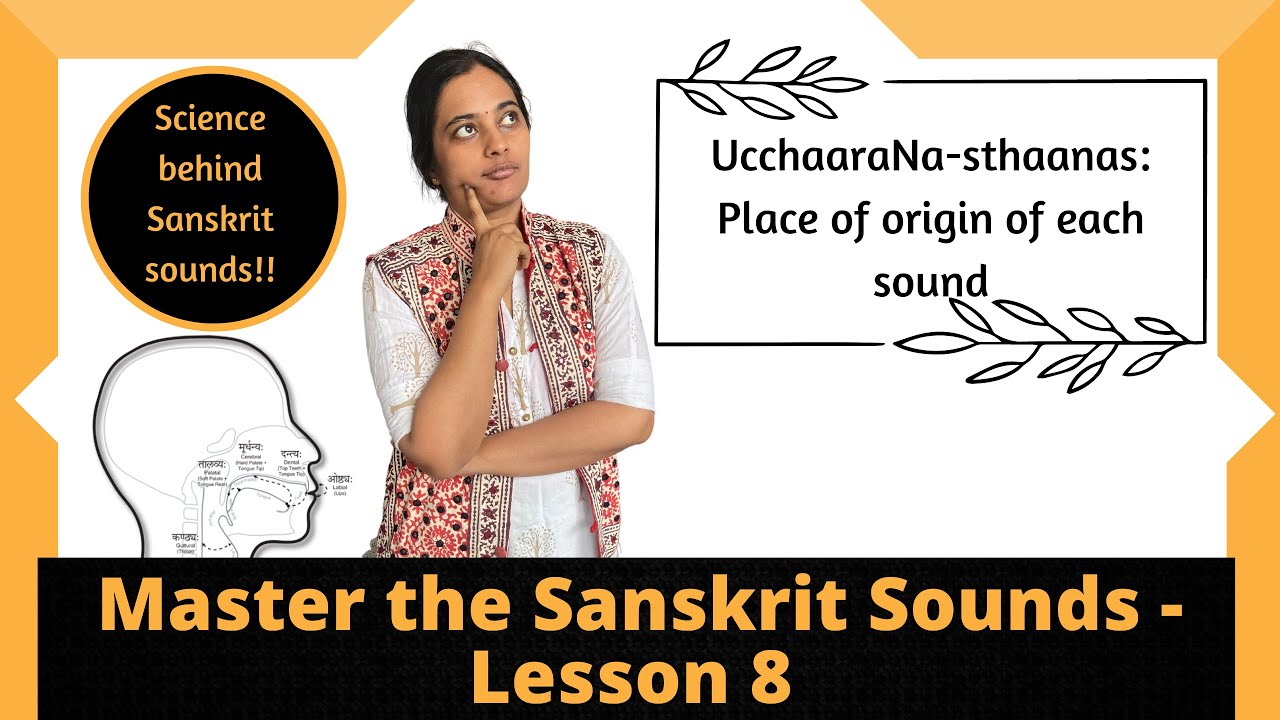 Science of Sanskrit sounds - Sanskrit alphabets for beginners - Varnamala series - Episode 8