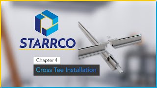 How To Install a 2 Ceiling Grid | Chapter 4 - Cross Tee | STARRCO SG-200