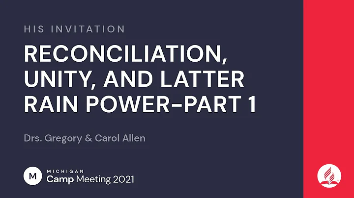 Reconciliation, Unity, And Latter Rain Power (1/6)...