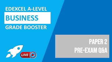 Paper 2 Pre-Exam Q&A | Edexcel A-Level Business