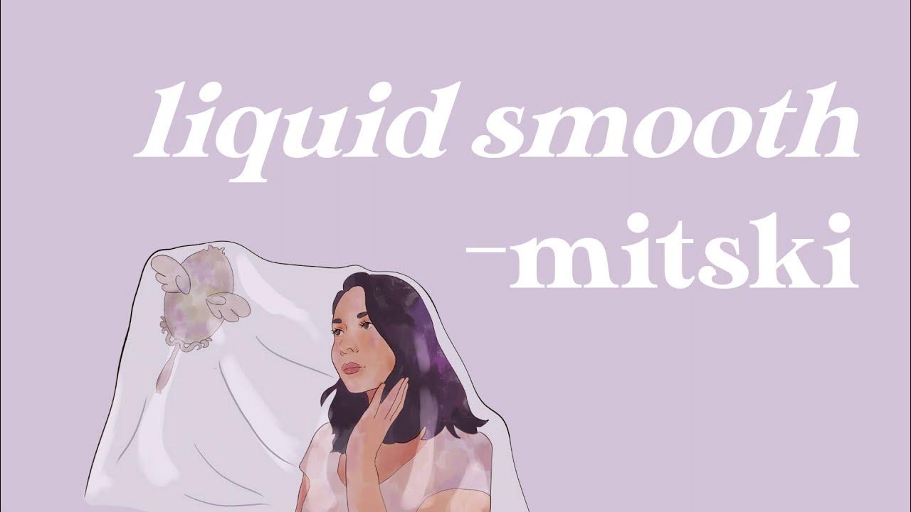 Mitski liquid smooth cover in 17edo. Liquid smooth Mitski. Liquid smooth Mitski обложка. Митски lush. Mitski альбом.