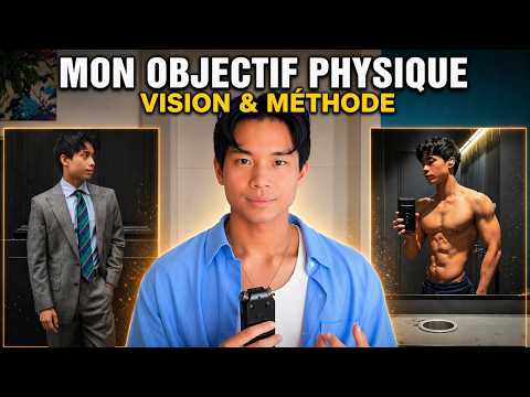 Le PHYSIQUE que j'essaie de construire