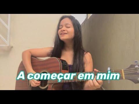 A começar em mim - Vocal livre (cover)
