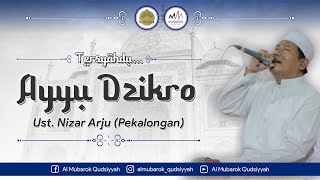 TERSYAHDU.. AYYU DZIKRO - USTADZ NIZAR ARJU