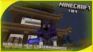 🔴SURVIVAL 1.19.4 || ¿¡¡¡SERA QUE TERMINAMOS LA CASA!!!? || MINECRAFT #EP18