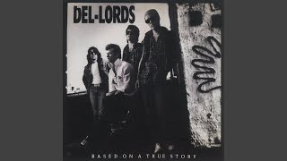 Video thumbnail of "The Del-Lords - Crawl In Bed"