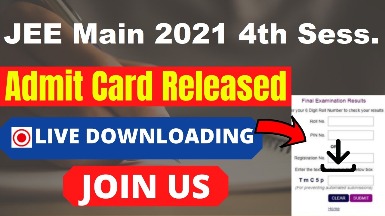 JEE Main 2021 4th Phase Admit Card (Released) – Download JEE Main 2021 Hall Ticket Here