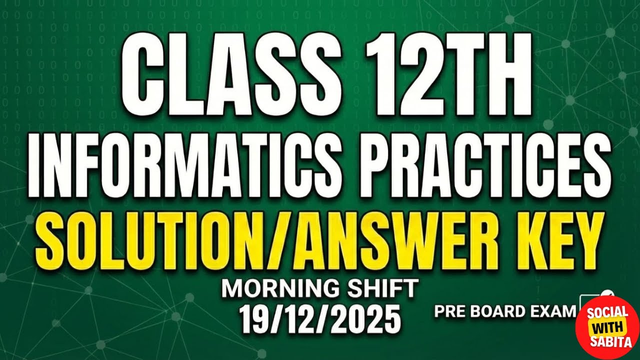 Class 12 Informatics practices Pre board Exam Morning shift answer key 2025-26
