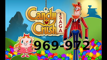 Candy Crush Saga - Level 969, 970, 971, 972 - Gameplay Walkthrough (iOS & Android)
