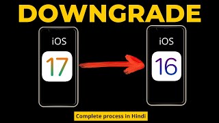 How to downgrade iOS 17 to 16 I Complete process in Hindi