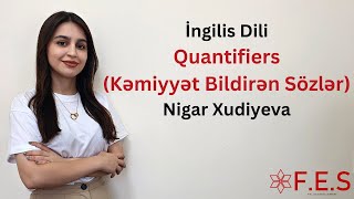 İngilis Dili Quantifiers Nigar Xudiyeva Fes Tədris Mərkəzi