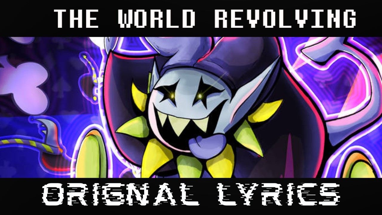 The World Revolving WITH ORIGINAL LYRICS!!!!