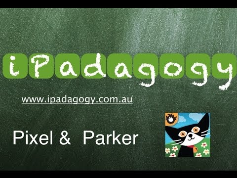 iPadagogy - App Review - Pixel & Parker Video Review